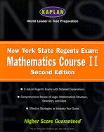 Kaplan New York State Regents Exam: Mathematics Course II, Second Edition - Kaplan