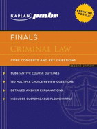 Kaplan PMBR Finals: Criminal Law: Core Concepts and Key Questions