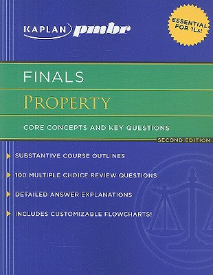 Kaplan PMBR Finals: Property: Core Concepts and Key Questions - Hearn, T Leigh (Editor)