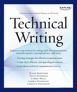 Kaplan Technical Writing: A Resource for Technical Writers at All Levels