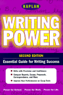 Kaplan Writing Power, Second Edition: Empower Yourself! Writing Power for the Real World