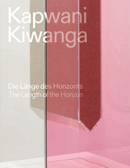 Kapwani Kiwanga: The length of the horizon / Die Lange des Horizonts