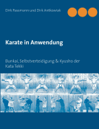 Karate in Anwendung: Bunkai, Selbstverteidigung & Kyusho der Kata Tekki