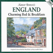 Karen Brown's 2001 England: Charming Bed and Breakfasts (Karen Brown's England Charming Bed & Breakfasts)