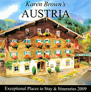 Karen Brown's Austria: Exceptional Places to Stay & Itineraries