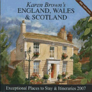 Karen Brown's England, Wales & Scotland: Exceptional Places to Stay & Itineraries