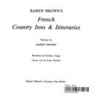 Karen Brown's French Country Inns and Itineraries - Brown, Karen, and Brown, June (Editor), and Brown, Clare (Editor)