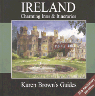 Karen Brown's Ireland Charming Inns & Itineraries 2003 (Karen Brown's Country Inns Guides)