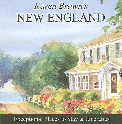 Karen Brown's New England - Brown, Karen, and Bullard, Jack