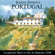 Karen Brown's Portugal: Exceptional Places to Stay & Itineraries