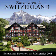 Karen Brown's Switzerland: Exceptional Places - Brown, Clare