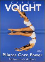 Karen Voight: Pilates Core Power - Abdominals and Back - 