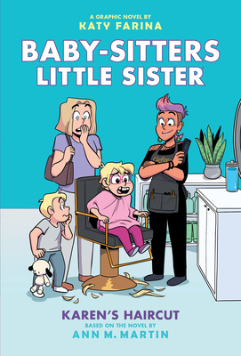 Karen's Haircut: A Graphic Novel (Baby-Sitters Little Sister #7) - Martin, Ann M