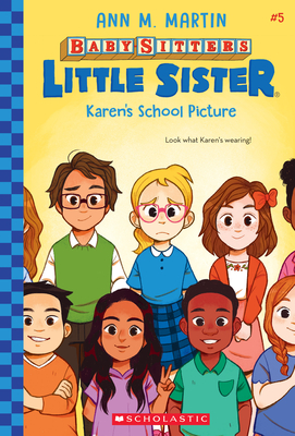 Karen's School Picture (Baby-Sitters Little Sister #5): Volume 5 - Martin, Ann M