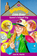 Karen's School Trip - Martin, Ann M.