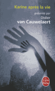 Karine Apres La Vie - Van Cauwelaert, D