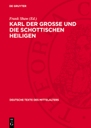 Karl Der Grosse Und Die Schottischen Heiligen