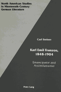 Karl Emil Franzos, 1848-1904: Emancipator and Assimilationist