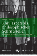 Karl Jaspers ALS Philosophischer Schriftsteller: Schreiben in Weltb?rgerlicher Absicht