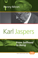 Karl Jaspers: From Selfhood to Being