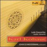 Karl Kohaut: Lute Concertos