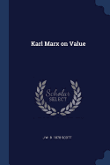 Karl Marx on Value