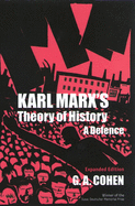 Karl Marx's Theory of History: A Defence