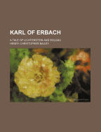 Karl of Erbach: A Tale of Lichtenstein and Solgau