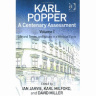 Karl Popper: A Centenary Assessment - Jarvie, I C