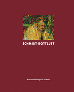 Karl Schmidt-Rottluff: Works in the Kunstsammlungen Chemnitz