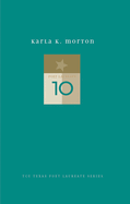 Karla K. Morton: New and Selected Poems