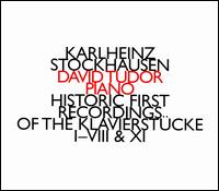 Karlheinz Stockhausen: Historic First Recordings of the Klavierstcke I-VIII & XI - David Tudor (piano)