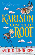 Karlson on the Roof - Lindgren, Astrid