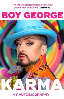 Karma: My Autobiography: 'The most entertaining music memoir since Elton John' Observer - George, Boy