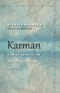 Karman: A Brief Treatise on Action, Guilt, and Gesture