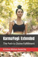 KarmaYogi: Extended: The Path to Divine Fulfillment