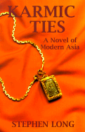 Karmic Ties: A Novel of Modern Asia