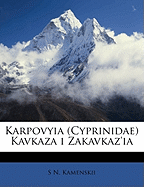 Karpovyia (Cyprinidae) Kavkaza I Zakavkaz'ia Volume Vyp. 2