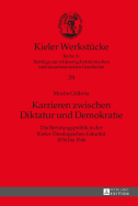 Karrieren zwischen Diktatur und Demokratie: Die Berufungspolitik in der Kieler Theologischen Fakultaet 1936 bis 1946