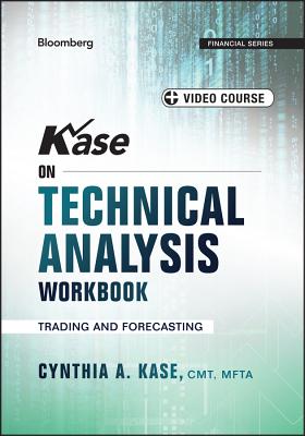 Kase on Technical Analysis Workbook, + Video Course: Trading and Forecasting - Kase, Cynthia A