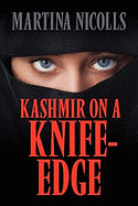 Kashmir on a Knife-Edge