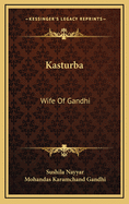 Kasturba: Wife of Gandhi