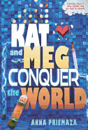 Kat and Meg Conquer the World