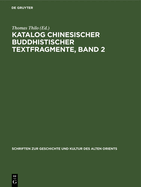 Katalog Chinesischer Buddhistischer Textfragmente, Band 2