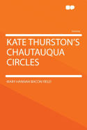 Kate Thurston's Chautauqua Circles