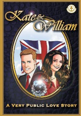 Kate & William - A Very Public Love Story - Johnston, Rich