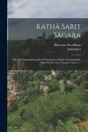 Kath Sarit Sgara: Die Mrchensammlung Des Sri Somadeva Bhatta Aus Kaschmir. Buch Vi, Vii, Viii, Volume 2, Issue 1...