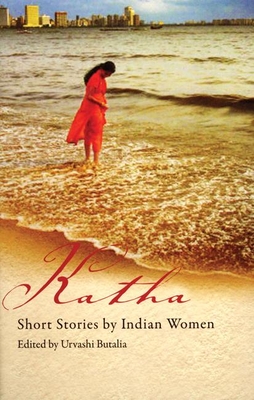 Katha: Short Stories by Indian Women - Butalia, Urvashi (Editor)