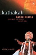 Kathakali Dance-Drama: Where Gods and Demons Come to Play