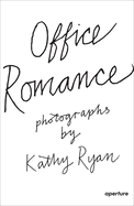 Kathy Ryan: Office Romance